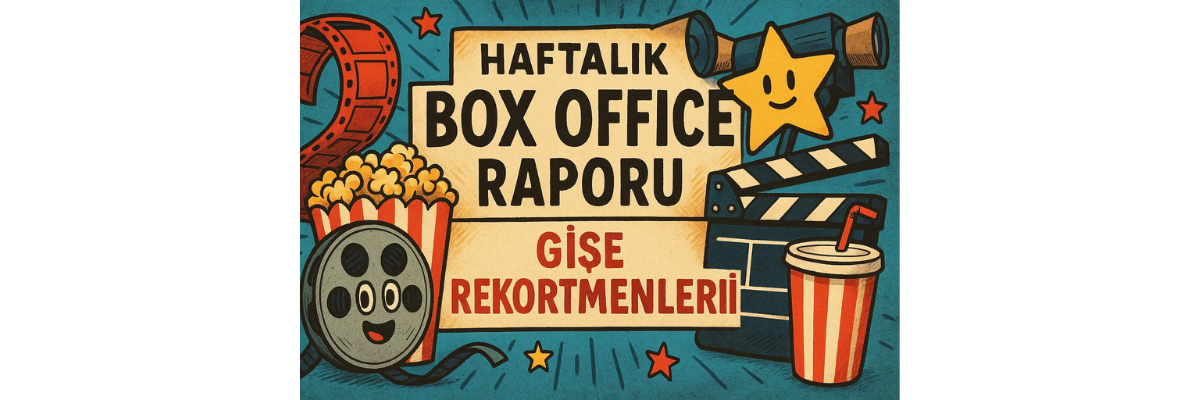 Box Office Raporu