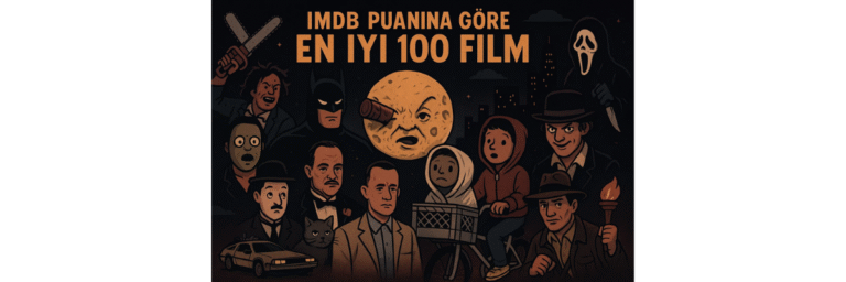 IMDb Puanına Göre En İyi 100 Film