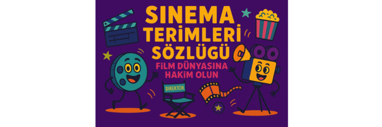 Sinema Terimleri ve Anlamlarıı